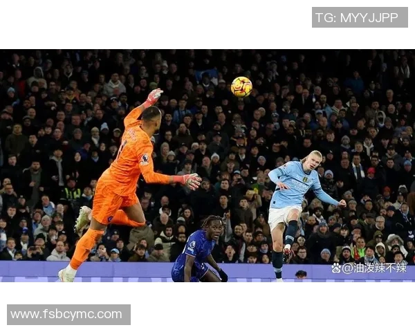 英超激战曼城逆转切尔西补时绝杀引爆全场激情时刻战术解析